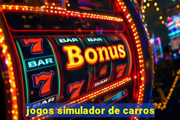 jogos simulador de carros